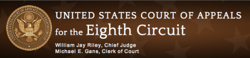 The U.S. 8th Cicuit Court of Appeals.
